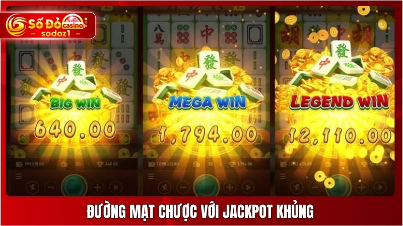 Đường Mạt Chược tích lũy jackpot khủng