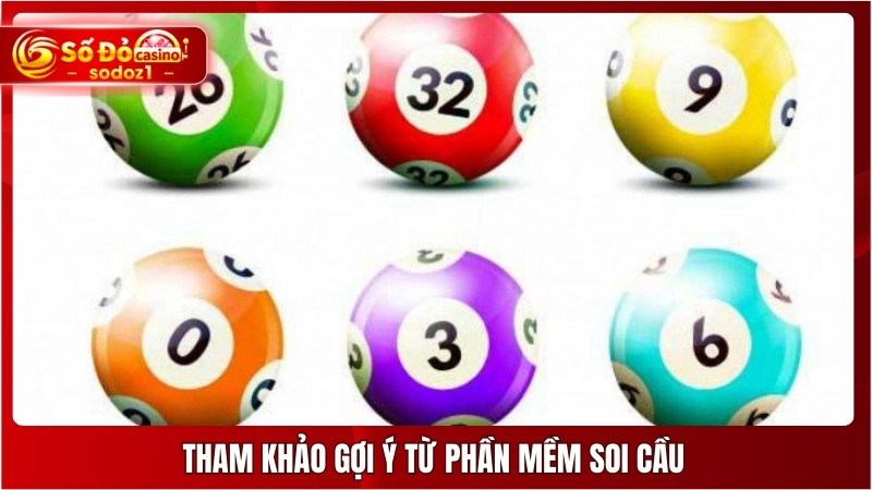 Tham khảo gợi ý từ phần mềm soi cầu